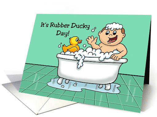 National Rubber Ducky Day Card With Boy In Bubble Bath card (1555150)