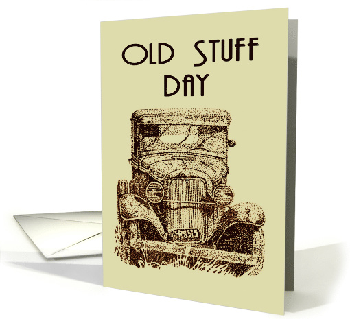 National Old Stuff Day With Drawing Of An Antique Car card (1555634)