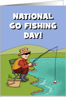 National Go Fishing Day Card With Cartoon Man Fishing In A Lake card