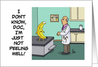 Humorous Blank Note Card With A Banana Seeing A Doctor card