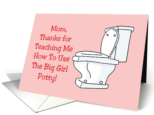 Mother's Day Card For Mom Thanks Teaching How To Use Big... (1557208)