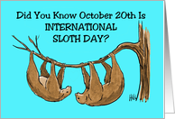 Humorous International Sloth Day Card With Cartoon Of Hanging Sloths card