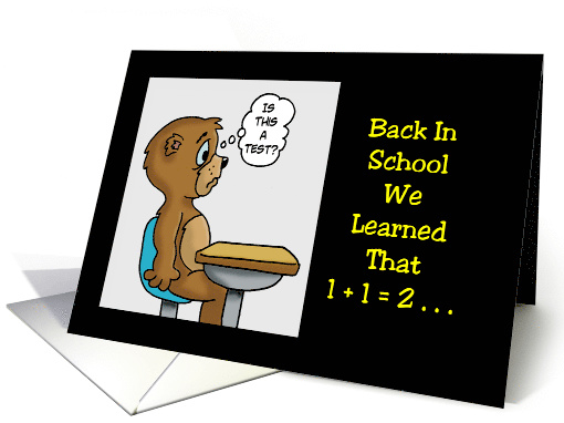 Valentine Back In School We Learned One Plus One equals Two card