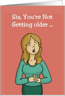 Humorous Sister From Sister Birthday Card Getting More Like Mom card