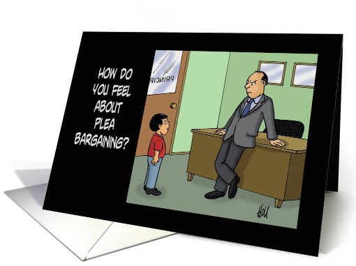 Cute Blank Note Card With Boy Asking principal For A Plea Bargain card