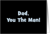 Getting Older Birthday Card For Father Dad, You The Man card