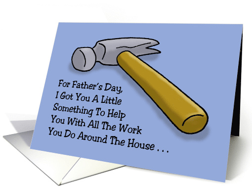 Father's Day Card With Cartoon Hammer Work Around The House card