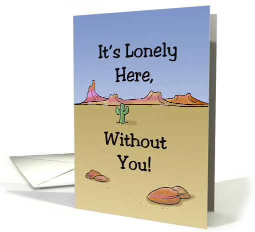 Blank Note Card With Empty Desert Scene It's Lonely Here... (1562670)