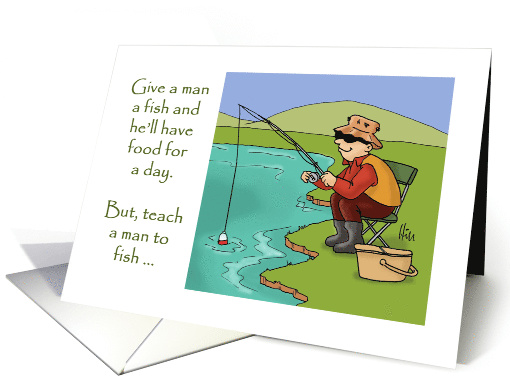 Father's Birthday Card Give A Man A Fish card (1562790)