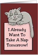 Blank Note Card With Sleeping Cat I Already Want To Take A Nap card