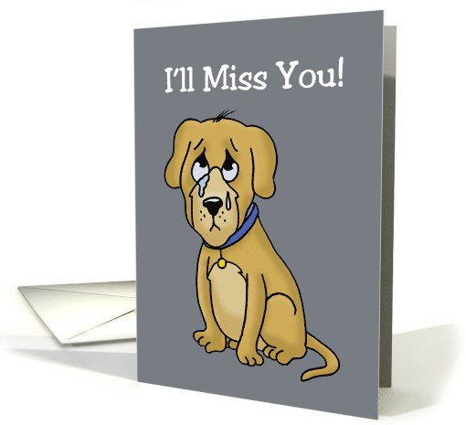Goodbye, Farewell Card With A Sad Looking Cartoon Dog card (1563232)