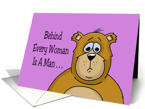 Humorous Anniversary Card With A Cartoon Bear Behind Every Woman card
