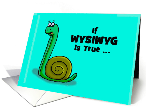 Hi, Hello Card If WYSIWYG Is True, Why Can't You Judge A Book card