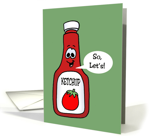 Cute Hi Hello Card Cartoon With Bottle Of Ketchup So... (1567042)