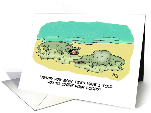 Blank Note Card With Cartoon Alligators Chew Your Food card (1567354)