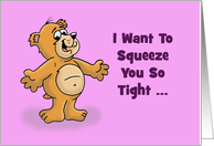 Valentine’s Card Squeeze You So Tight You Fart card