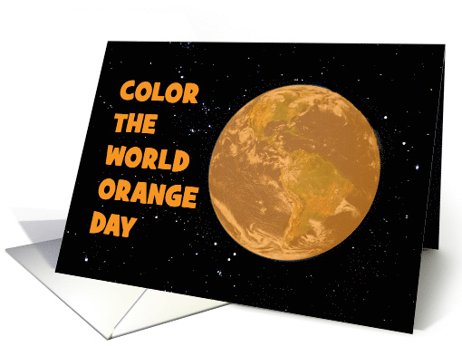 Color The World Orange Day With An Orange Earth Image card (1567794)