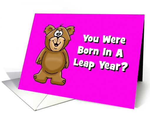 Birthday Card For Someone's 29th birthday And Born On A Leap Year card