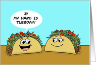 Blank Note Card With Cartoon Taco Saying My Name Is Tuesday card