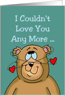 Humorous Love, Romance Card I Couldn’t Love You More Chocolate card