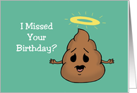 Humorous Adult Belated Birthday Card With Poop Emoji With Halo card