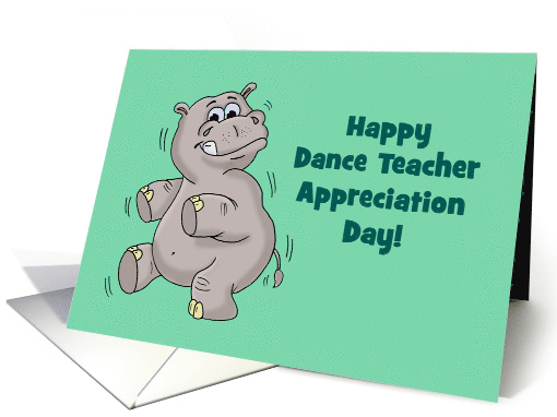 Dance Teacher Appreciation Day Card With Dancing Hippo card (1569532)