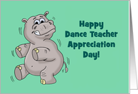 Dance Teacher Appreciation Day Card With Dancing Hippo card