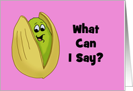 Cute Love, Romance Card With A Pistachio Inside Cracked Open Shell card