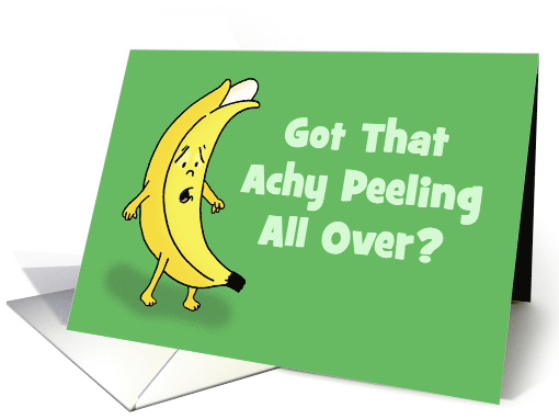 Cute Getting Older Birthday Card With Banana Got That... (1570142)