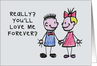 Anniversary Card For Spouse Really You’ll Love Me Forever? card