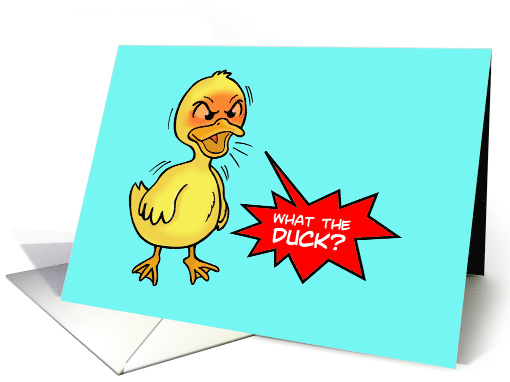 Humorous Adult Belated Birthday Card What The Duck? card (1571844)