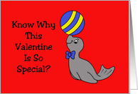 Cute Kids Valentine Card With Cartoon Seal Balancing A Ball card