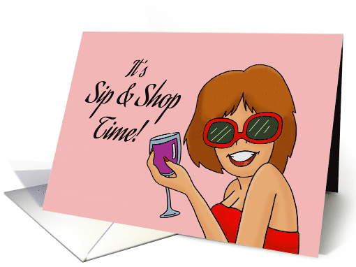 Girl's Night Out Party Invitation It's Sip and Shop Time! card
