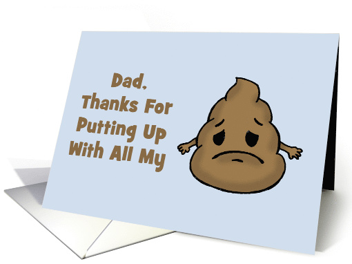 Adult Father's Day Card For Dad Thanks For Putting Up With All My card
