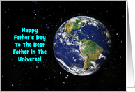 Father’s Day Card For Dad, To The Best Father In The Universe! card