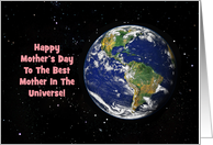 Mother’s Day Card For Mom, To The Best Mother In The Universe! card