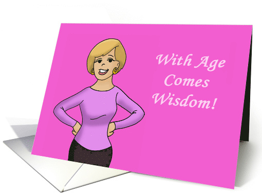 Humorous Birthday Card For Her With Age Comes Wisdom Saggy Boobs card