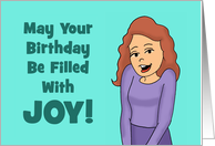 Cute Birthday Card With Woman May Your Birthday Be Filled With Joy card