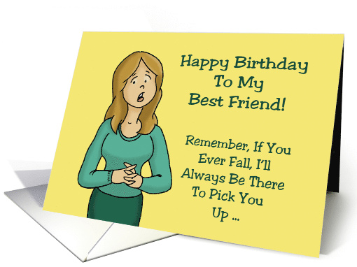 Funny Birthday Card For Best Friend If You Ever Fall,... (1573768)