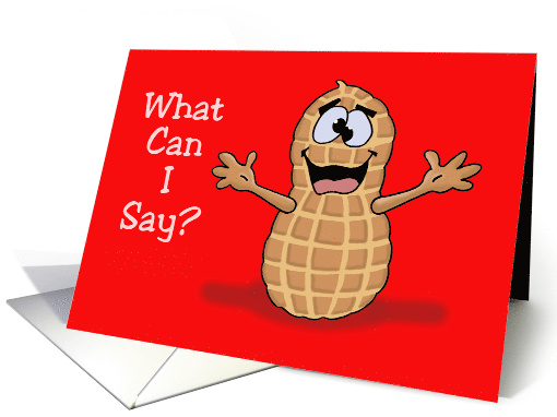 Cute Love, Romance Card With Cartoon Peanut What Can I Say card