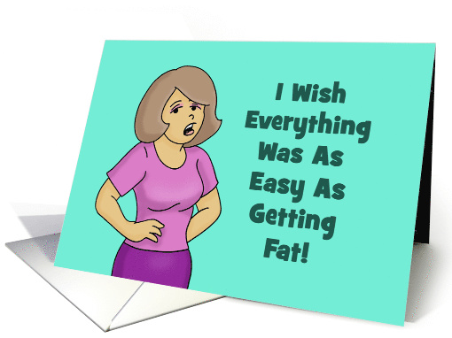 Humorous Encouragement Card I Wish Everything Was As Easy As card