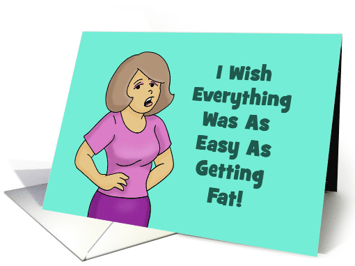 Humorous Weight Loss Encouragement Card I Wish Everything card
