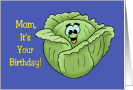 Birthday Card For Mom With Head Of Lettuce Lettuce Celebrate card