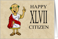 Forty Seventh Birthday Card With Roman Character Happy XLVII Citizen card