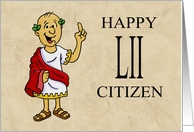 Fifty Second Birthday Card With Roman Character Happy LII Citizen card