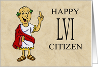 Fifty Sixth Birthday Card With Roman Character Happy LVI Citizen card