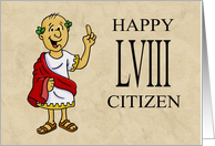 Fifty Eighth Birthday Card With Roman Character Happy LVIII Citizen card