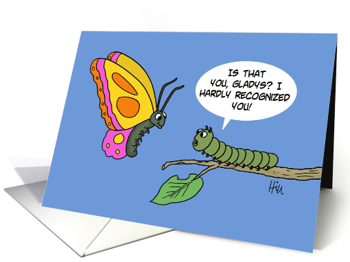 Humorous Missing You Card WIth Cartoon Caterpillar And Butterfly card