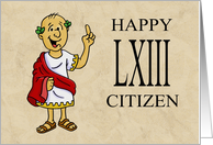 Sixty Third Birthday Card With Roman Character Happy LXIII Citizen card