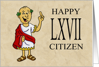 Sixty Seventh Birthday Card With Roman Character Happy LXVII Citizen card